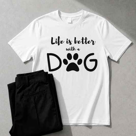 White t-shirt with 'Life is better with a dog' text and paw print on a gray background