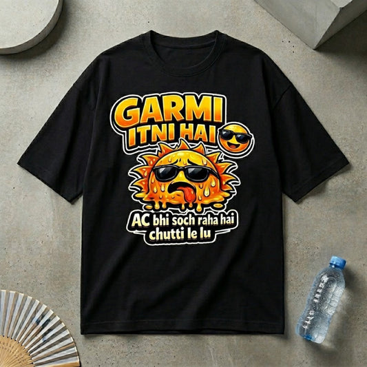 Garmi Itni Hai 😎 Funny Summer oversize T-Shirt | Premium Cotton